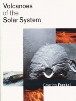 Image of Volcanoes of the Solar System by Charles Frankel Paperback