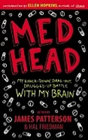 Image of med head my knock down drag out drugged up battle with my brain