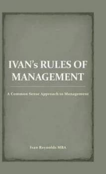 Image of Ivans Rules of Management by Ivan Reynolds Mba Hardback