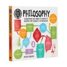 Image of A Degree in a Book: Philosophy : Everything You Need to Know to Master the Subject - in One Book!