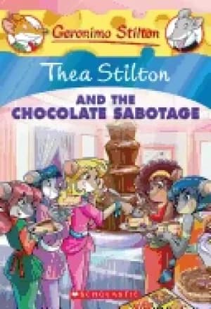 Image of thea stilton 19 thea stilton and the chocolate sabotage