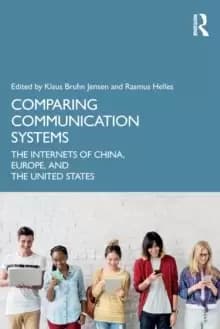 Image of Comparing Communication Systems : The Internets of China, Europe, and the United States