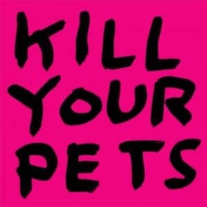 Image of Kill Your Pets by David Shrigley Paperback