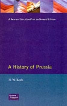 Image of A History of Prussia by H.W. Koch Paperback