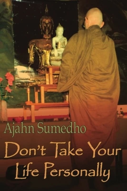 Image of Dont Take Your Life Personally by Sumedho and Diana St. Ruth Paperback