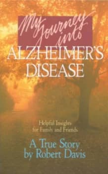 Image of My Journey into Alzheimers Disease by Robert Davis and Betty Davis Book