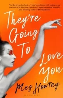 Image of They're Going to Love You : A captivating drama of betrayal and creative ambition
