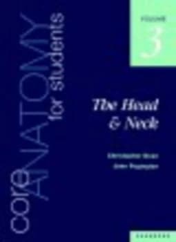 Image of Core Anatomy for Students. Vol. 3 Head and Neck by Christopher Dean Paperback