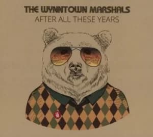 Image of After All These Years by The Wynntown Marshals CD Album