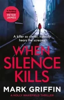 Image of When Silence Kills : An absolutely gripping thriller with a killer twist