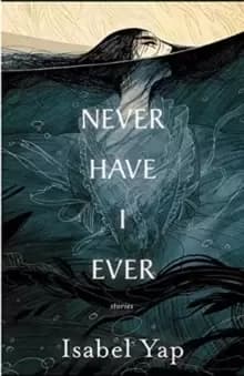 Image of Never Have I Ever : Stories