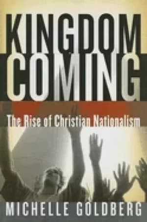 Image of kingdom coming the rise of christian nationalism