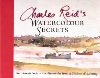 Image of Charles Reids Watercolour Secrets by Charles Reid Hardback