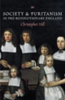 Image of Society and Puritanism in Pre-Revolutionary England by Christopher Hill Paperback