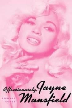 Image of Affectionately Jayne Mansfield by Richard Koper Paperback