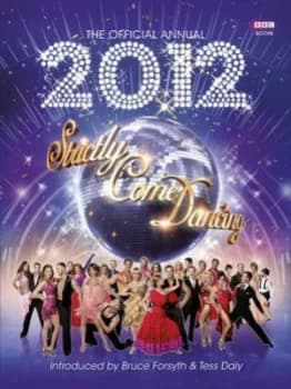 Image of The Official Annual 2012 Strictly Come Dancing by Alison Maloney Hardback