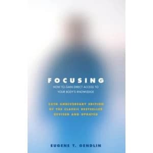 Image of Focusing by Eugene T Gendlin Paperback