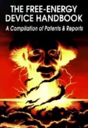 Image of free energy device handbook a compilation of patents and reports lost scien