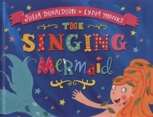Image of The Singing Mermaid by Julia Donaldson Hardback