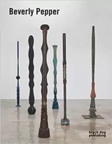 Image of Beverly Pepper : Selected Works 1968-2015
