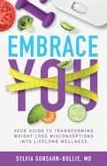 Image of embrace you your guide to transforming weight loss misconceptions into life