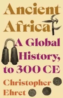 Image of Ancient Africa : A Global History, to 300 CE