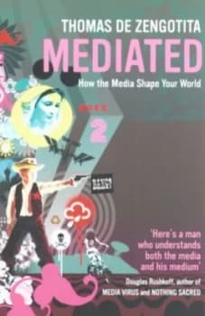 Image of Mediated by Thomas De Zengotita Paperback
