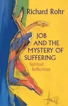 Image of Job and the Mystery of Suffering by Rohr Richard