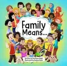 Image of Family Means...