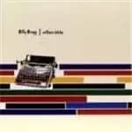 Image of Billy Bragg - William Bloke Vol.1
