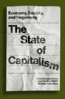 Image of The State of Capitalism : Economy, Society, and Hegemony