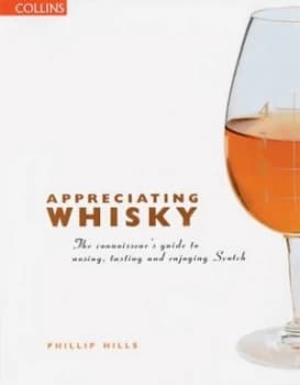 Image of Appreciating Whisky by Phillip Hills Book