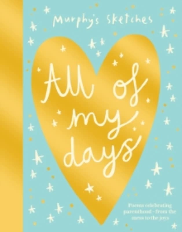 Image of All of My Days Hardback