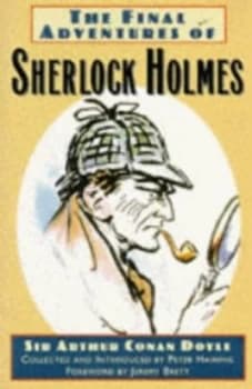 Image of The Final Adventures of Sherlock Holmes by Arthur Conan Doyle and Peter Haining Hardback