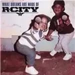Image of R. City - What Dreams Are Made Of (Music CD)