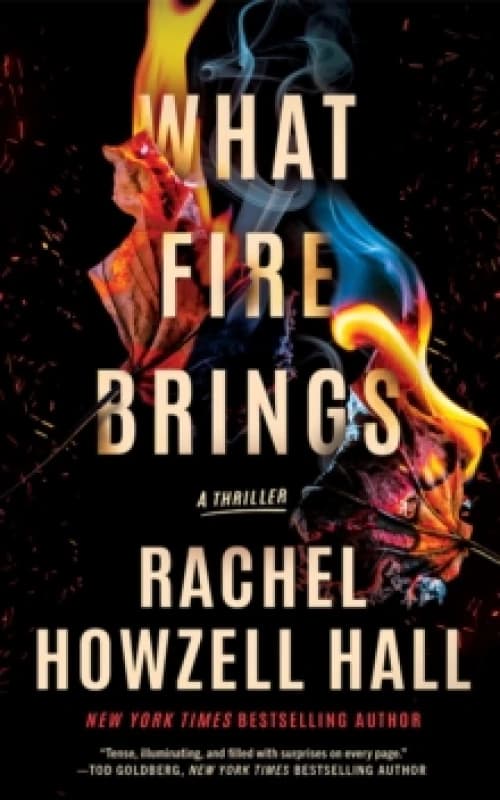 Image of What Fire Brings : A Thriller Paperback / softback