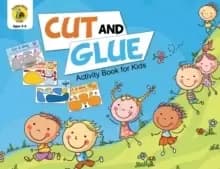 Image of Cut and Glue Activity Book for Kids : Cut Out Cute Full Color Images of Animals, Vehicles and Plants (Ages 3-5)