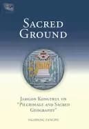 Image of sacred ground jamgon kongtrul on pilgrimage and sacred geography
