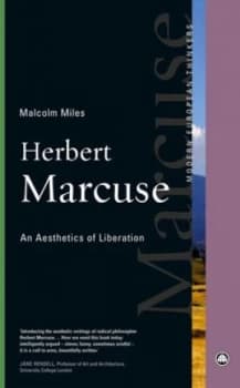 Image of Herbert Marcuse an Aesthetics of Liberation by Malcolm Miles Book
