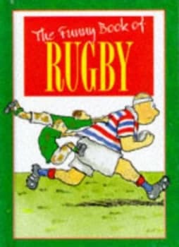 Image of The Funny Book of Rugby by Various Hardback