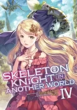 Image of Skeleton knight in another world. Volume 4 - Ennki Hakari - Paperback - Used