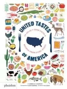 Image of United Tastes of America : An Atlas of Food Facts & Recipes from Every State!