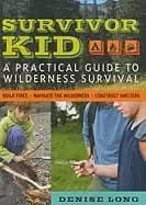 Image of survivor kid a practical guide to wilderness survival