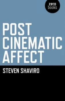 Image of Post-Cinematic Affect by Steven Shaviro Paperback