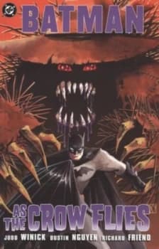 Image of As the Crow Flies by Judd Winick and Dustin Nguyen and Bob Kane Paperback