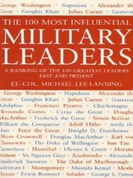 Image of The 100 Most Influential Military Leaders by Michael Lee Lanning Paperback