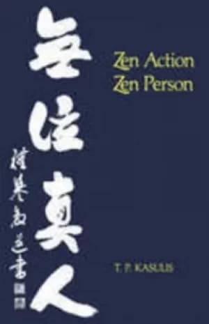 Image of Zen Action/Zen Person by Thomas P. Kasulis