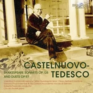 Image of Castelnuovo-Tedesco Shakespeare Sonnets Op 125 and Duets Op 9.7" by Mario Castelnuovo-Tedesco CD Album
