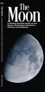 Image of moon a folding pocket guide to the moon its surface features phases and ecl