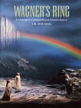 Image of Wagners Ring by J. K Holman Hardback